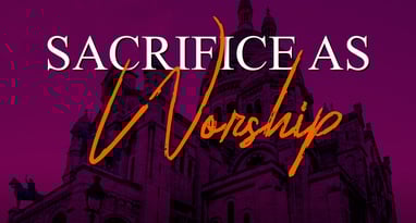 Sacrifice-as-Worship