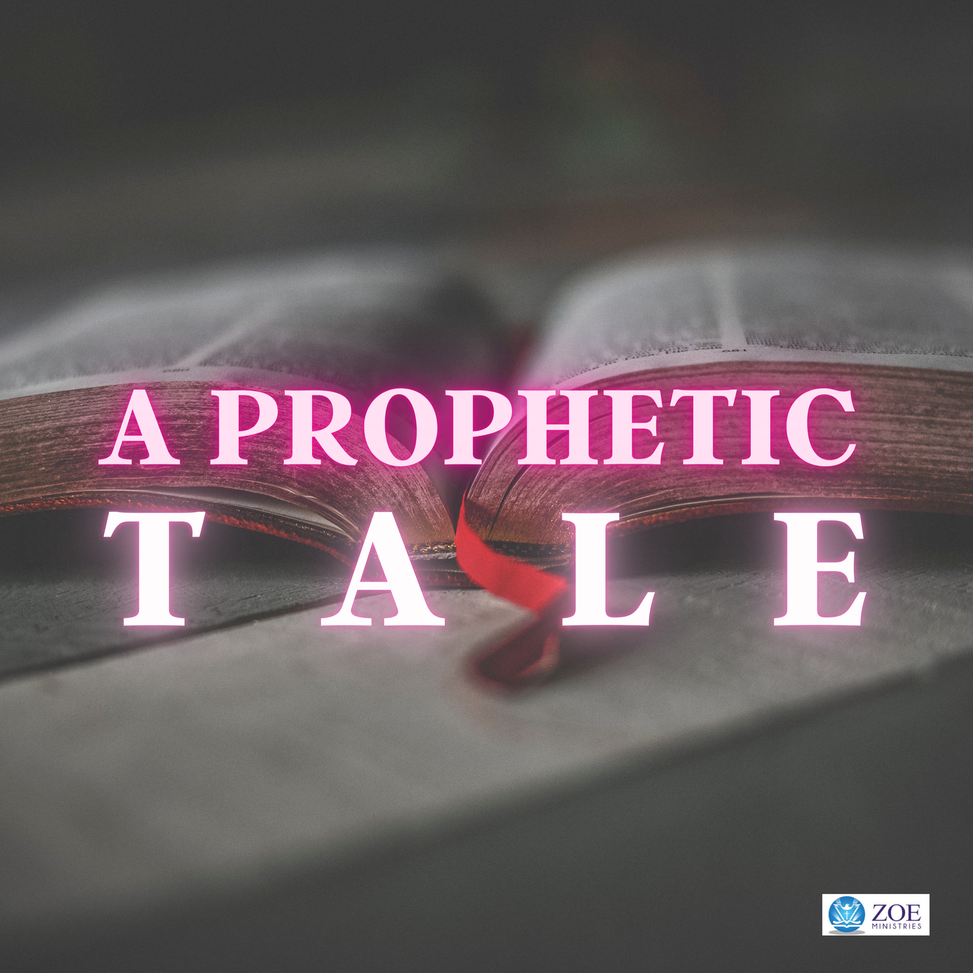 A Prophetic Tale
